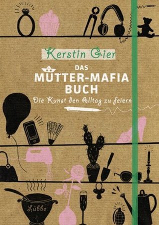Das Mütter-Mafia-Buch book cover