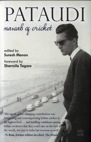 Pataudi: Nawab of Cricket