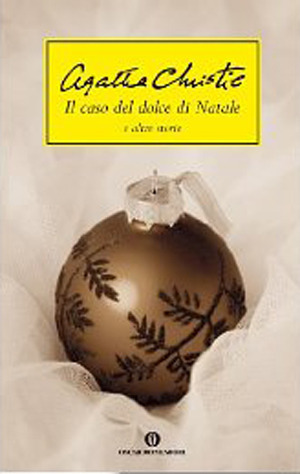 Il caso del dolce di Natale e altre storie (Hercule Poirot, #37)