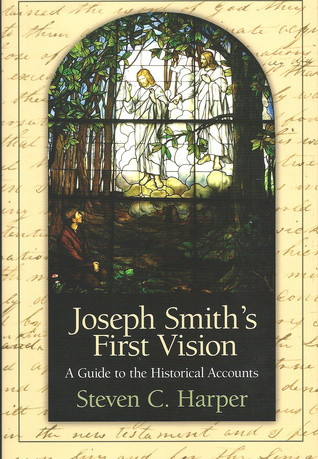 Joseph Smith's First Vision - A Guide to The Historical Account