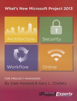 What's New Microsoft Project 2013 by Dale A. Howard | Goodreads