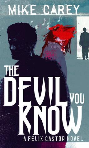 The Devil You Know (Felix Castor, #1)
