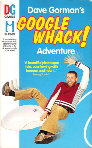 Dave Gorman's Googlewhack Adventure