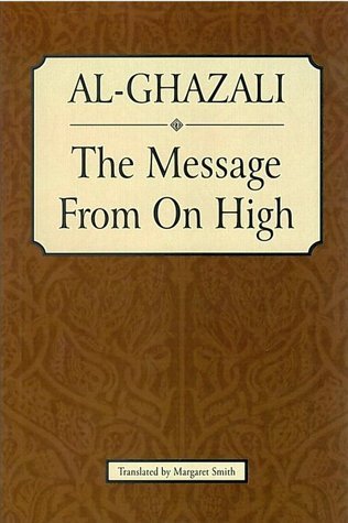 Al-Ghazali: The Message from on High