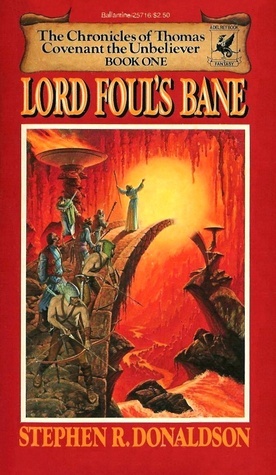 Lord Foul's Bane (The Chronicles of Thomas Covenant the Unbeliever, #1)