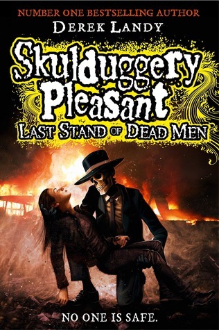 Last Stand of Dead Men (Skulduggery Pleasant, #8)