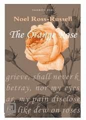 The Orange Rose by Noel Ross-Russell | Goodreads