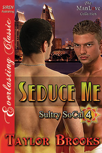Seduce Me (Sultry SoCal 4) by Taylor Brooks | Goodreads