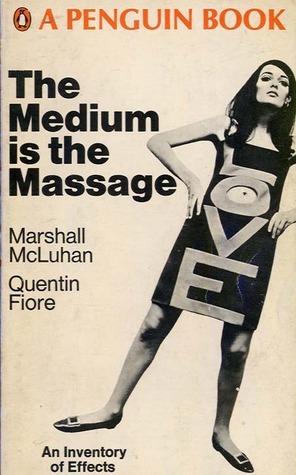 Cover of The Medium is the Massage: An Inventory of Effects