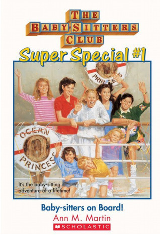 Baby-Sitters on Board! (The Baby-Sitters Club Super Special, #1)