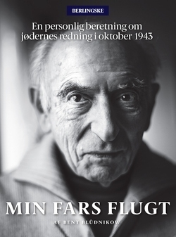 Min fars flugt En personlig beretning om jødernes redning i oktober 1943 book cover