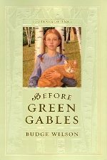 Before Green Gables (Anne of Green Gables, #0.5)
