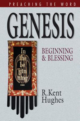 Genesis: Beginning and Blessing