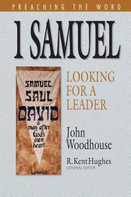 1 Samuel: Looking for a Leader