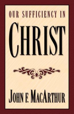 Our Sufficiency in Christ book cover