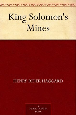 King Solomon's Mines (Allan Quatermain, #1)