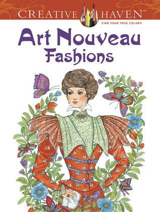 Dover Creative Haven Art Nouveau Fashions Coloring Book by Ming-Ju Sun ...