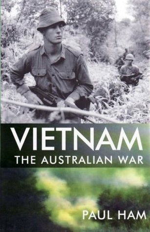 Paul Ham Vietnam - the Australian War