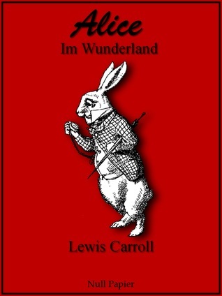 alice-im-wunderland-by-lewis-carroll-goodreads