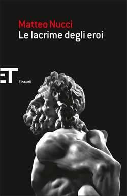 Le lacrime degli eroi book cover
