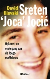 Sreten 'Joca' Jocić: Opkomst en ondergang van de Joego-maffiabaas