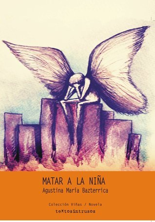 Matar a la niña book cover