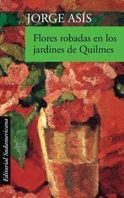Flores robadas en los jardines de Quilmes