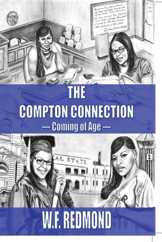 The Compton Connection-- Coming of Age by W.F. Redmond | Goodreads