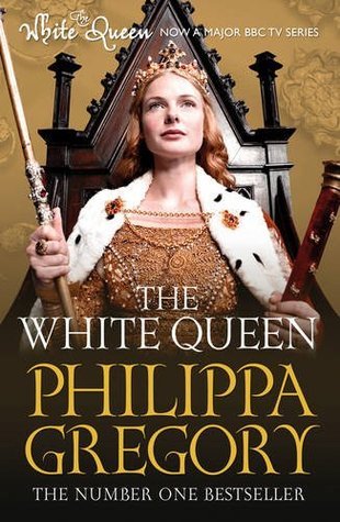 The White Queen (The Plantagenet and Tudor Novels, #2)