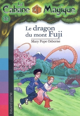 Le dragon du mont Fuji (La Cabane Magique, #32)