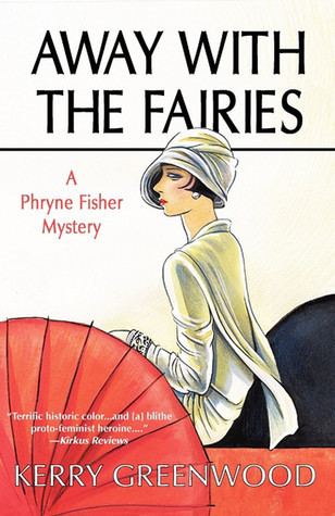 Away With The Fairies (Phryne Fisher, #11)