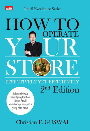 How To Operate Your Store Effectively Yet Efficiently 2nd Edition 