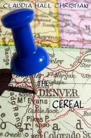 The Denver Cereal: The Place Is Real; The Characters Are Fiction.