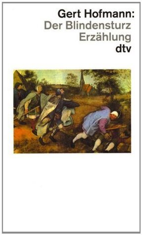 Der Blindensturz by Gert Hofmann Goodreads