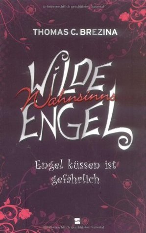 Engel küssen ist gefährlich book cover