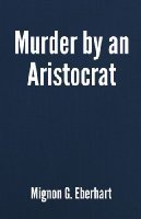Murder by an Aristocrat