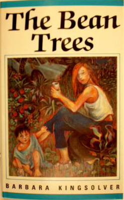 The Bean Trees by Barbara Kingsolver | Goodreads