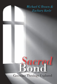 Sacred Bond: Covenant Theology Explored