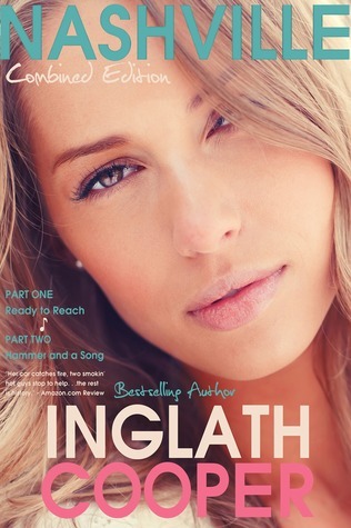 Ready to Reach/Hammer and a Song (Nashville #1-2) by Inglath Cooper ...