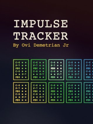 Impulse Tracker by Ovi Demetrian Jr. | Goodreads