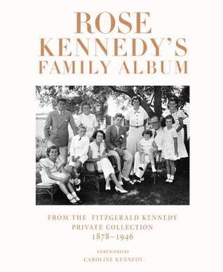 Rose Kennedy's Family Album book cover
