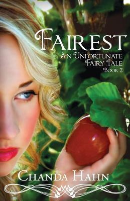 Fairest (An Unfortunate Fairy Tale, #2)