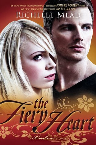 The Fiery Heart (Bloodlines, #4)