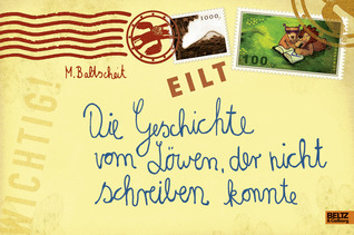 Die Geschichte vom Löwen, der nicht schreiben konnte,