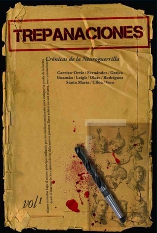 Trepanaciones. Crónicas de la Neuroguerrilla book cover