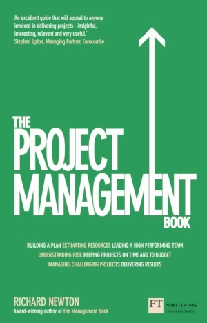 Performance Project Book Project Management Book, The: How to Manage Your Projects To Deliver ...