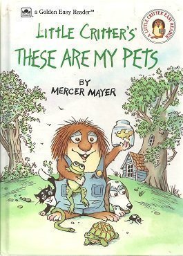Little Critter's These Are My Pets