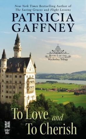 To Love and to Cherish (Wyckerley Trilogy, #1)