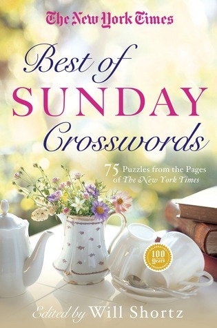 New York Times Best of Sunday Crosswords by Will Shortz | Goodreads
