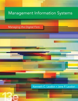 Management Information Systems: Managing the Digital Firm by Kenneth C ...